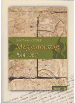 Eötvös József - Magyarország 1514-ben Eötvös József - Magyarország 1514-ben, null 2010 antikvár könyv