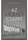 David Bailey - Az aranycsapat története