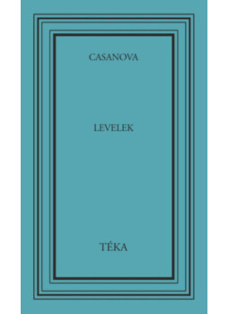 Giacomo Casanova - Levelek Giacomo Casanova - Levelek, null 2025 antikvár könyv