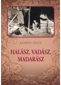 Kemény János - Halász, vadász, madarász