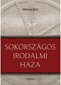 Márkus Béla - Sokországos irodalmi haza