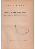 Péter Rózsa - Játék a végtelennel