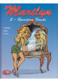François Walthéry,Bruno Di Sano,Jean-Claude Smit-le-Bénédicte (Mythic) - Marilyn 2 - Operation Føniks