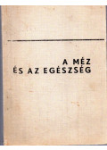 Dr. Nicolae N. Mihailescu - A méz és az egészség