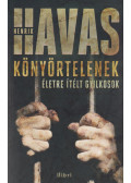 Havas Henrik - Könyörtelenek