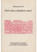 Sümegi József,Nyéki József (szerk.) - Sümegi József: Hol volt a cikádori csata?
