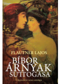 Flautner Lajos - Bíbor árnyak suttogása