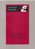 Makkai Sándor - Magunk revíziója (reprint)