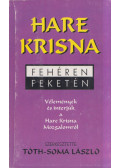 Tóth-Soma László - Hare Krisna fehéren feketén