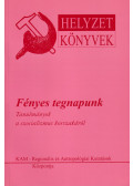 Oláh Sándor,Biró A. Zoltán,Bodó Julianna,Gagyi József,Túros Endre - Fényes tegnapunk