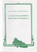 Dupka György,Alekszej Korszun - A "malenykij robot" dokumentumokban