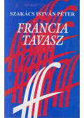 Szakács István Péter - Francia tavasz