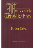 Fodor Géza - Fenyvesek árnyékában