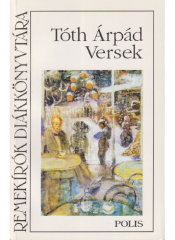 Tóth Árpád - Versek Tóth Árpád - Versek, Kolozsvár 1998 antikvár könyv