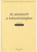 Bokor József (szerk.) - Az anyanyelv a kétnyelvűségben