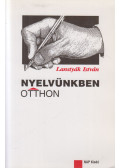 Lanstyák István - Nyelvünkben otthon