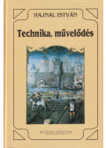 Hajnal István - Technika, művelődés