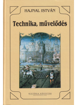 Hajnal István - Technika, művelődés Hajnal István - Technika, művelődés, Budapest 1993 antikvár könyv