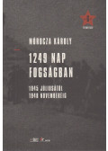 Mórocza Károly - 1249 nap fogságban