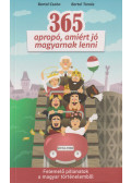 Bartal Csaba, Bartal Tamás - 365 apropó, amiért jó magyarnak lenni