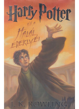 J. K. Rowling - Harry Potter és a Halál ereklyéi J. K. Rowling - Harry Potter és a Halál ereklyéi, Budapest 2016 antikvár könyv