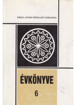 Pozsony Ferenc (szerk.) - Kriza János Néprajzi Társaság Évkönyve 6. Pozsony Ferenc (szerk.) - Kriza János Néprajzi Társaság Évkönyve 6., Kolozsvár 1998 antikvár könyv