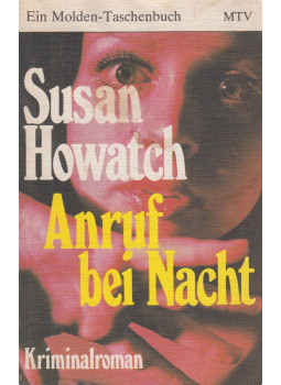 Howatch, Susan - Anruf bei Nacht Howatch, Susan - Anruf bei Nacht, Wien-München 1977 antikvár könyv