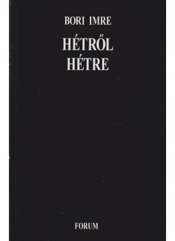 Bori Imre - Hétről hétre Bori Imre - Hétről hétre, Újvidék 1998 antikvár könyv