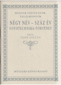 Fejér Zoltán - Négy név - száz évX