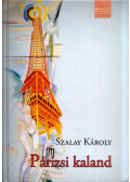 Szalay Károly - Párizsi kaland