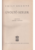 Emily Brontë - Üvöltő szelek