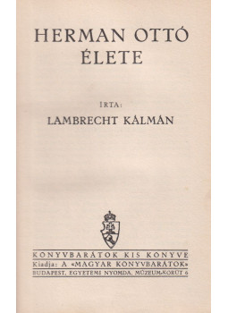 Lambrecht Kálmán - Herman Ottó élete Lambrecht Kálmán - Herman Ottó élete, Budapest 0 antikvár könyv