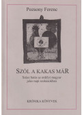 Pozsony Ferenc - Szól a kakas már
