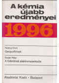 Dr. Kerényi Ervin,Surján Péter - Geoporfirinek / A fullerének elektronszerkezete