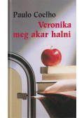 Paulo Coelho - Veronika meg akar halni