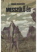 Tamás Menyhért - Messzülő ég