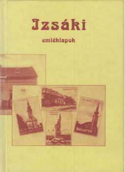 Mesznéder Klára - Izsáki emléklapok Mesznéder Klára - Izsáki emléklapok, Kecskemét 0 antikvár könyv