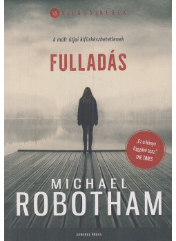Michael Robotham - Fulladás, Budapest 2020 antikvár könyv