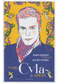 Papp Gergő ,Kajdi Csaba - A nagy Cyla-sztori