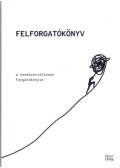 Lányi András - Felforgatókönyv