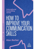 BARKER, ALAN - How to Improve Your Communication Skills