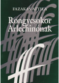  Fazekas Attila - Rongycsokor Arlechinónak