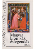 Gábor Csilla - Magyar krónikák és legendák