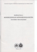 Dr. Szalma László - Segédanyag a Kondicionális képességfejlesztés tantárgy oktatásához