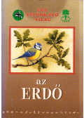 Drexler Szilárd - Egy velünk élő világ, az erdő