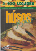 Toró Elza - A 100 legjobb húsos jó falat