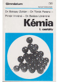 Balázs Lórántné,Pintér Imréné,Dr. Boksay Zoltán,Dr. Török Ferenc - Kémia I. osztály