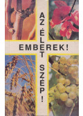 Szenthelyi-Molnár István - Emberek! Az élet szép!