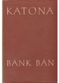 Katona József - Bánk bán