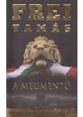 Frei Tamás - A Megmentő (aláírt)